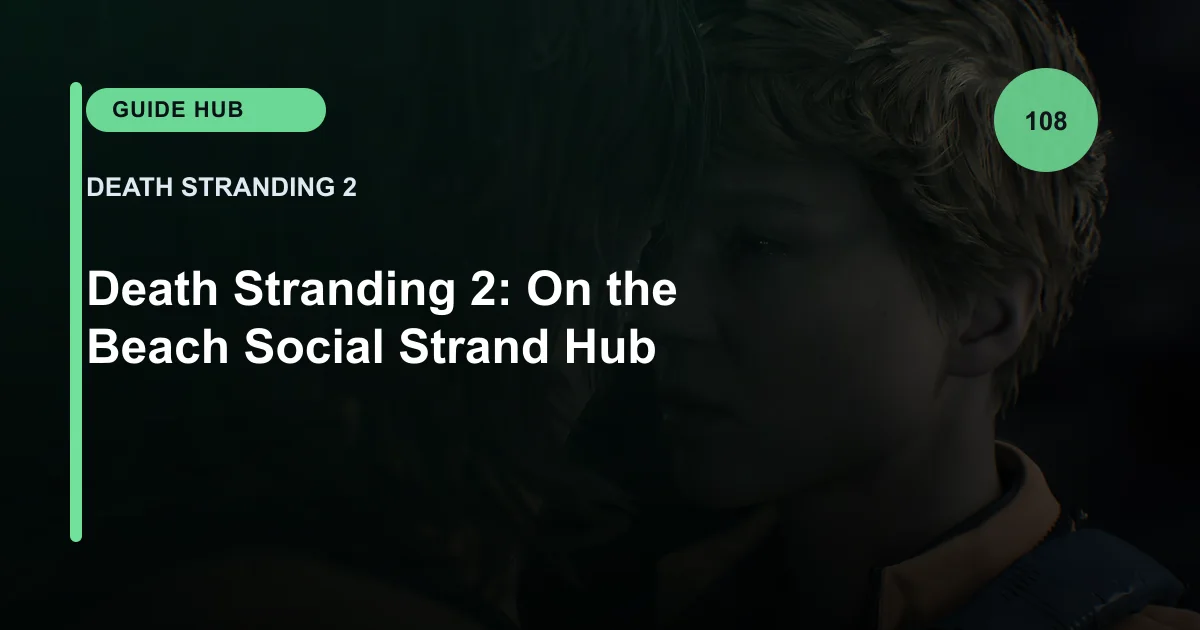 Death Stranding 2: On the Beach Social Strand Hub